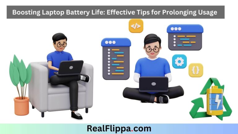 Boosting Laptop Battery Life: Effective Tips for Prolonging Usage