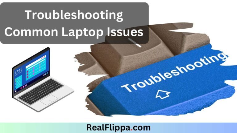 Troubleshooting Common Laptop Issues
